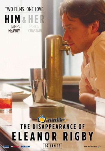 دانلود فیلم The Disappearance of Eleanor Rigby: Her دانلود فیلم The Disappearance of Eleanor Rigby: Her