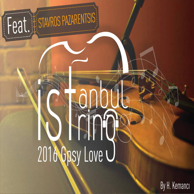 http://s7.picofile.com/file/8258373850/istanbul_Strings_Gypsy_Love_feat_Stavros_Pazarentsis_2016_.jpg